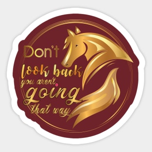 Don’t look back quote Sticker